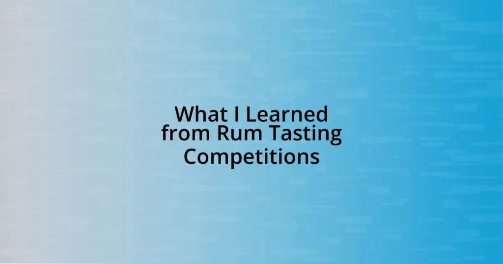 What I Learned from Rum Tasting Competitions