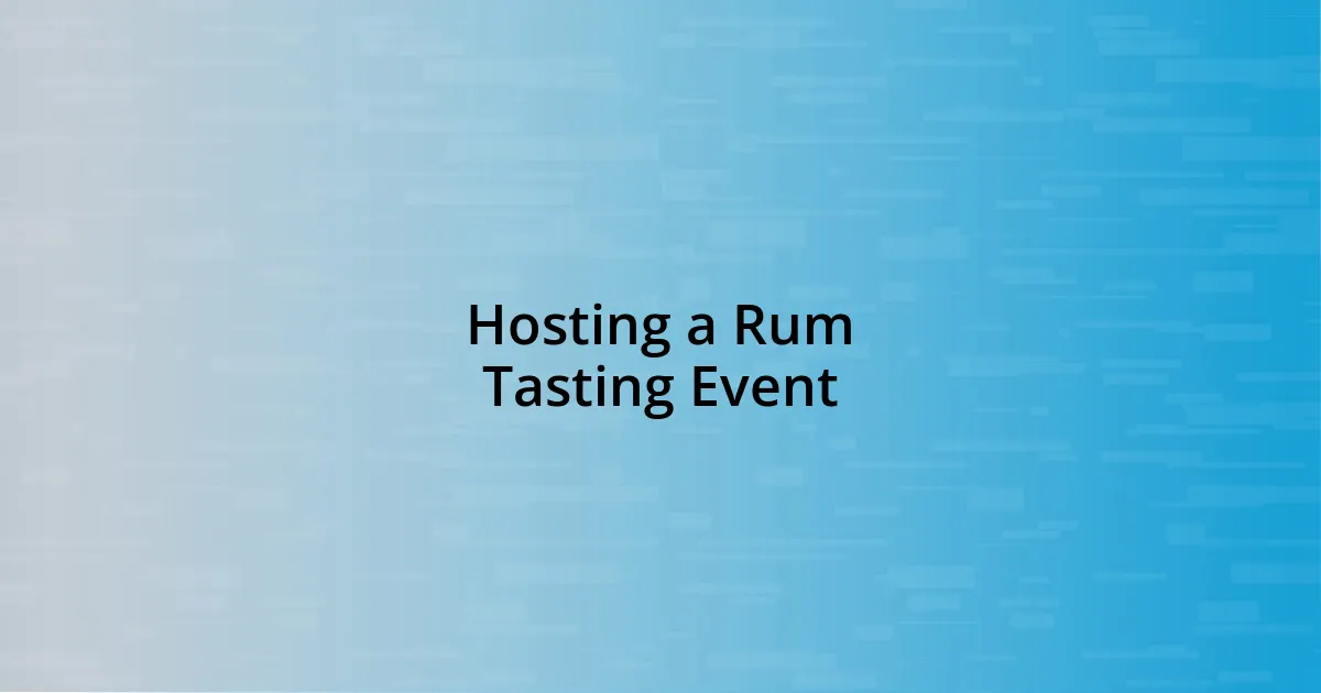 Hosting a Rum Tasting Event