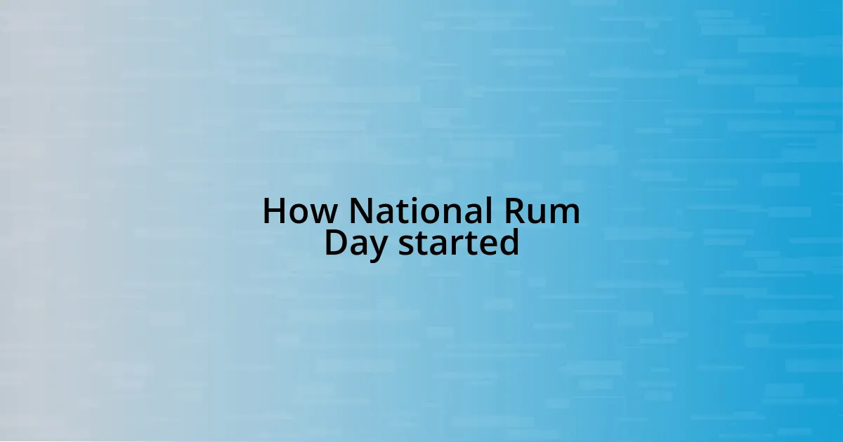 How National Rum Day started