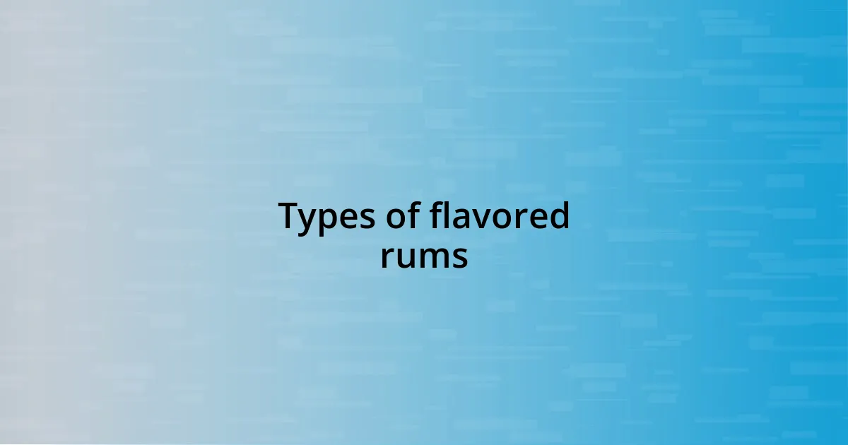 Types of flavored rums