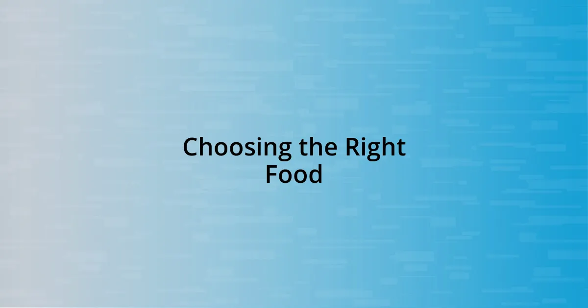 Choosing the Right Food