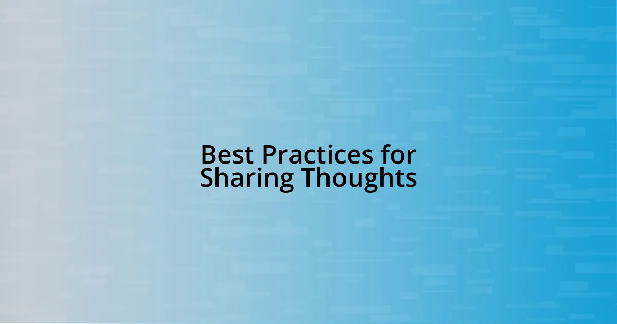 Best Practices for Sharing Thoughts