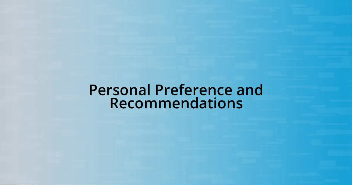 Personal Preference and Recommendations