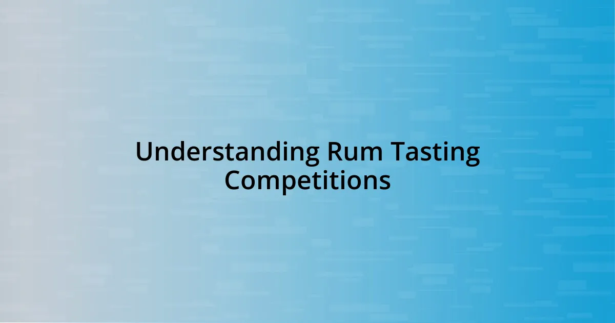 Understanding Rum Tasting Competitions