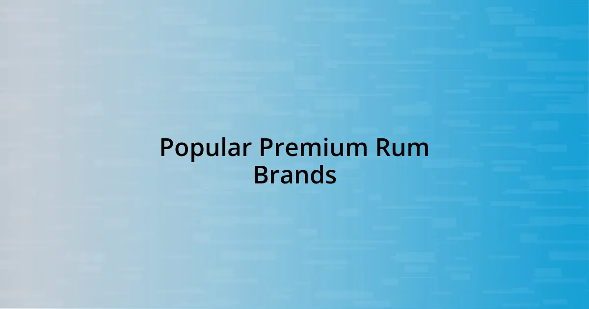 Popular Premium Rum Brands